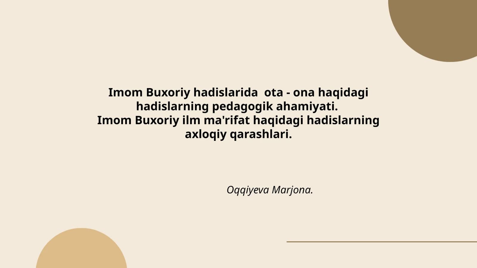 Imom Buxoriy hadislarida ota - ona haqidagi hadislarning pedagogik ahamiyati