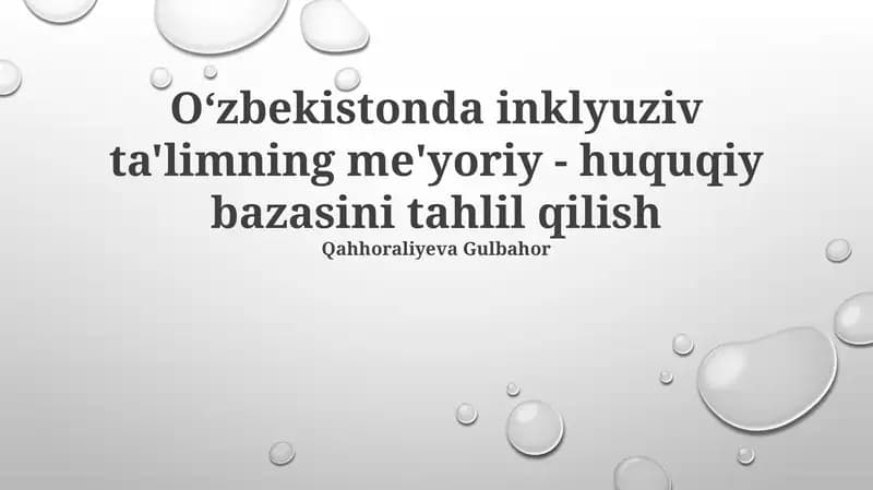 Oʻzbekistonda inklyuziv ta'limning me'yoriy - huquqiy bazasini tahlil qilish
