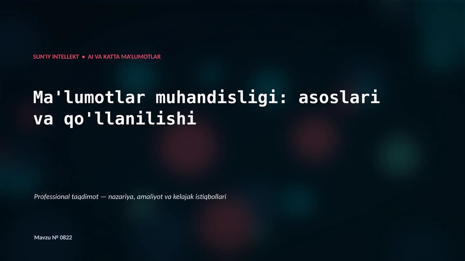 Ma'lumotlar muhandisligi: asoslari va qo'llanilishi