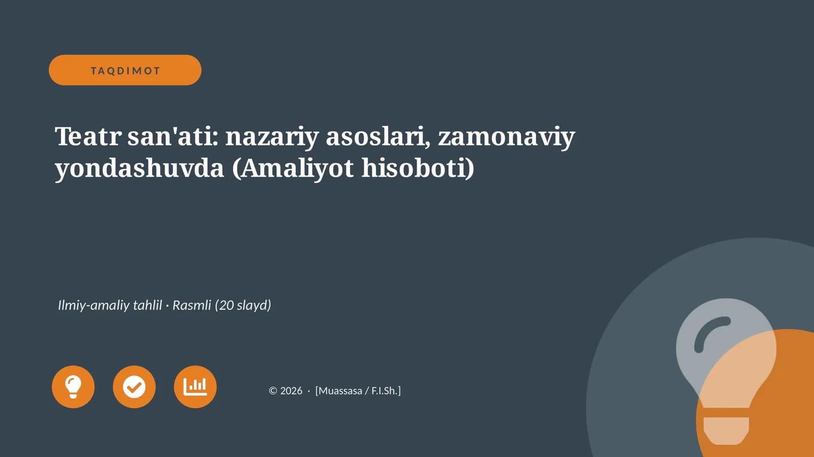 Teatr san'ati: nazariy asoslari, zamonaviy yondashuvda (Amaliyot hisoboti)