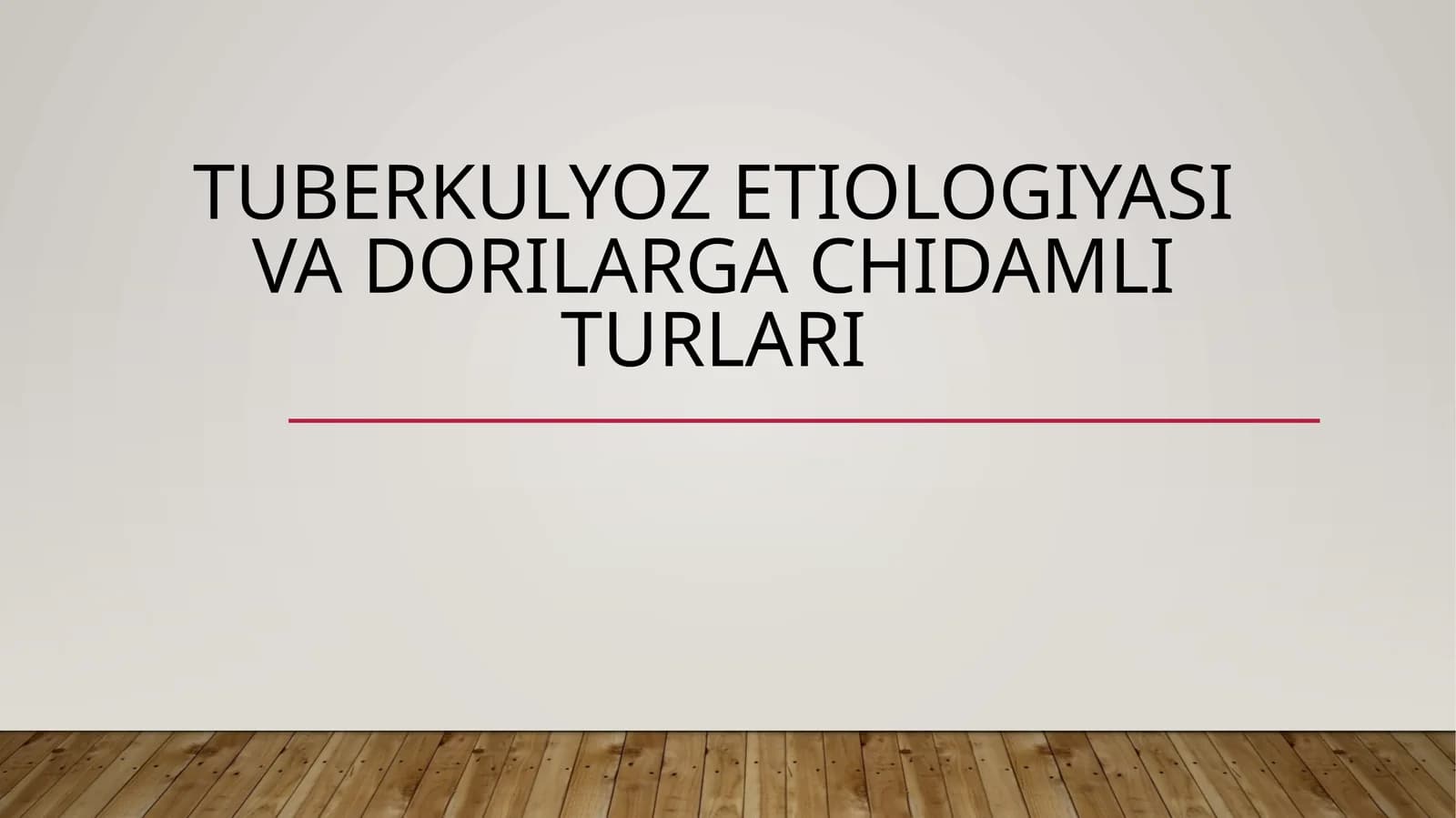 Tuberkulyozetiologiyasi va dorilarga chidamli turlari