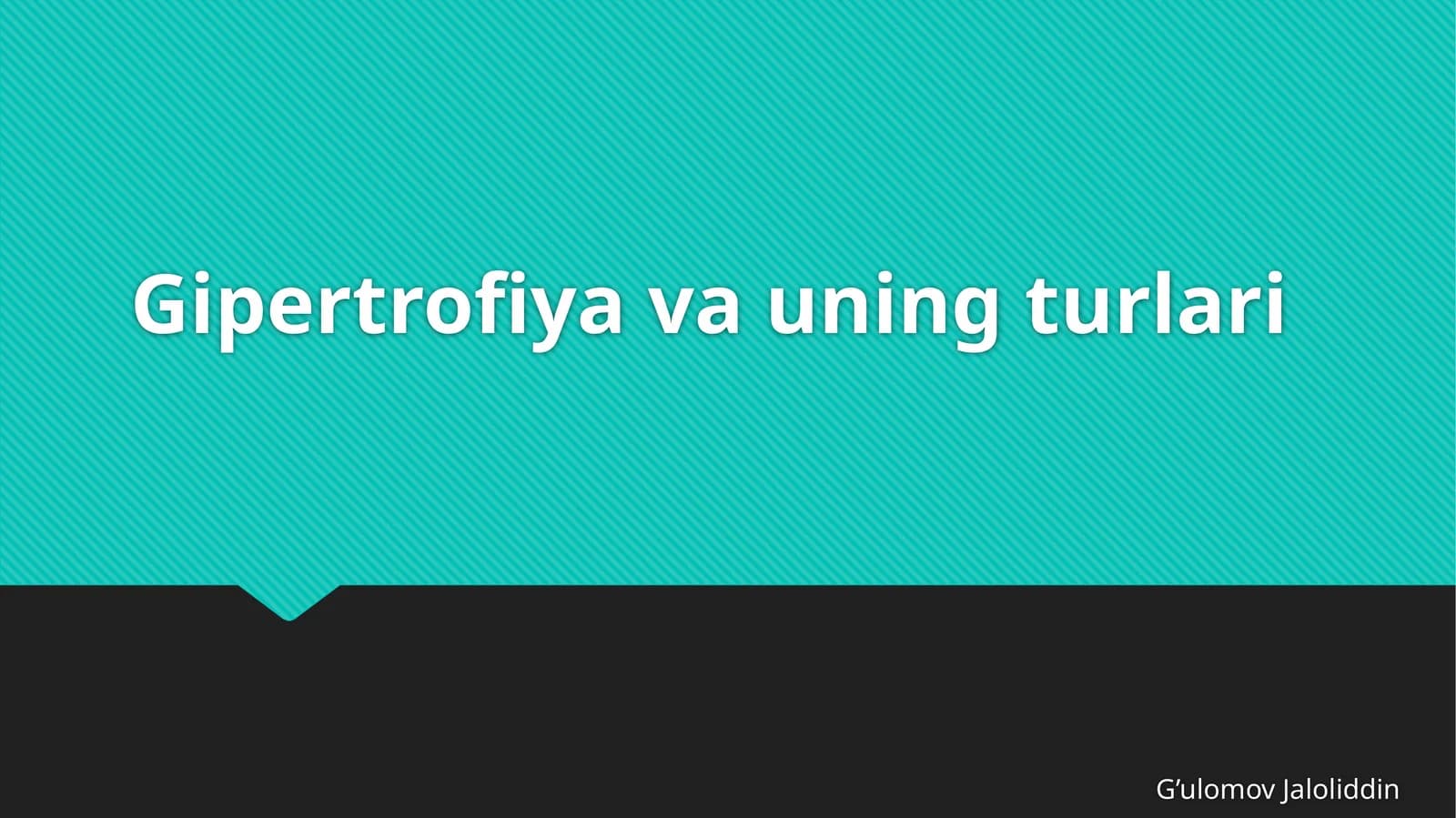 Gipertrofiya va uning turlari