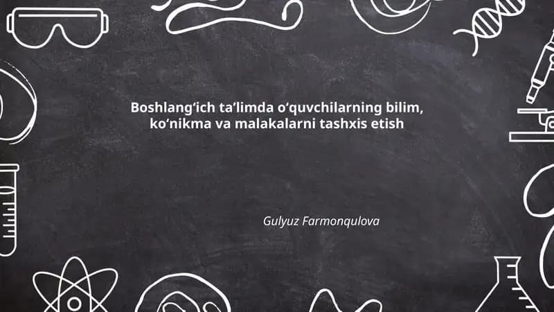 Boshlangʻich taʼlimda oʻquvchilarning bilim, koʻnikma va malakalarni tashxis etish