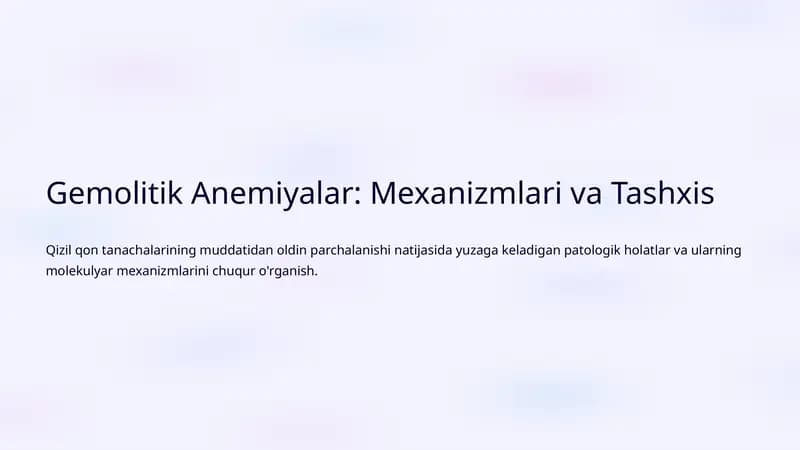 Gemolitik Anemiyalar: Mexanizmlari va Tashxis