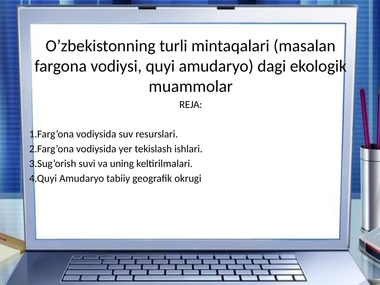 Farg’onavodiysi va Quyi Amudaryo ekologik muammolari