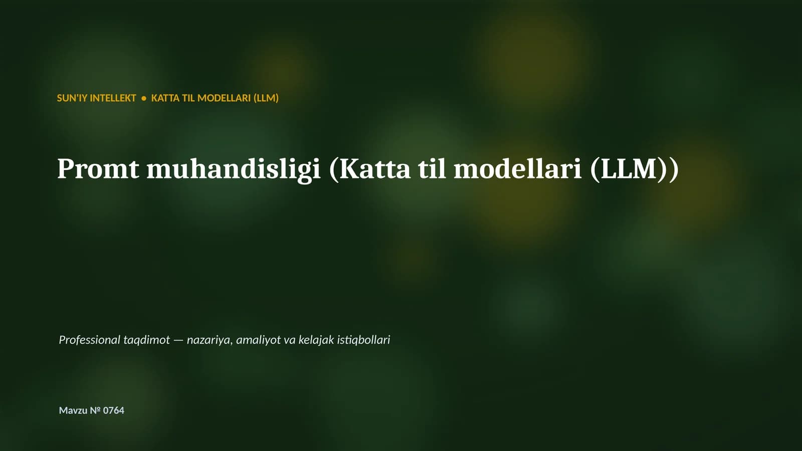 SUN'IY INTELLEKT • KATTA TIL MODELLARI (LLM)