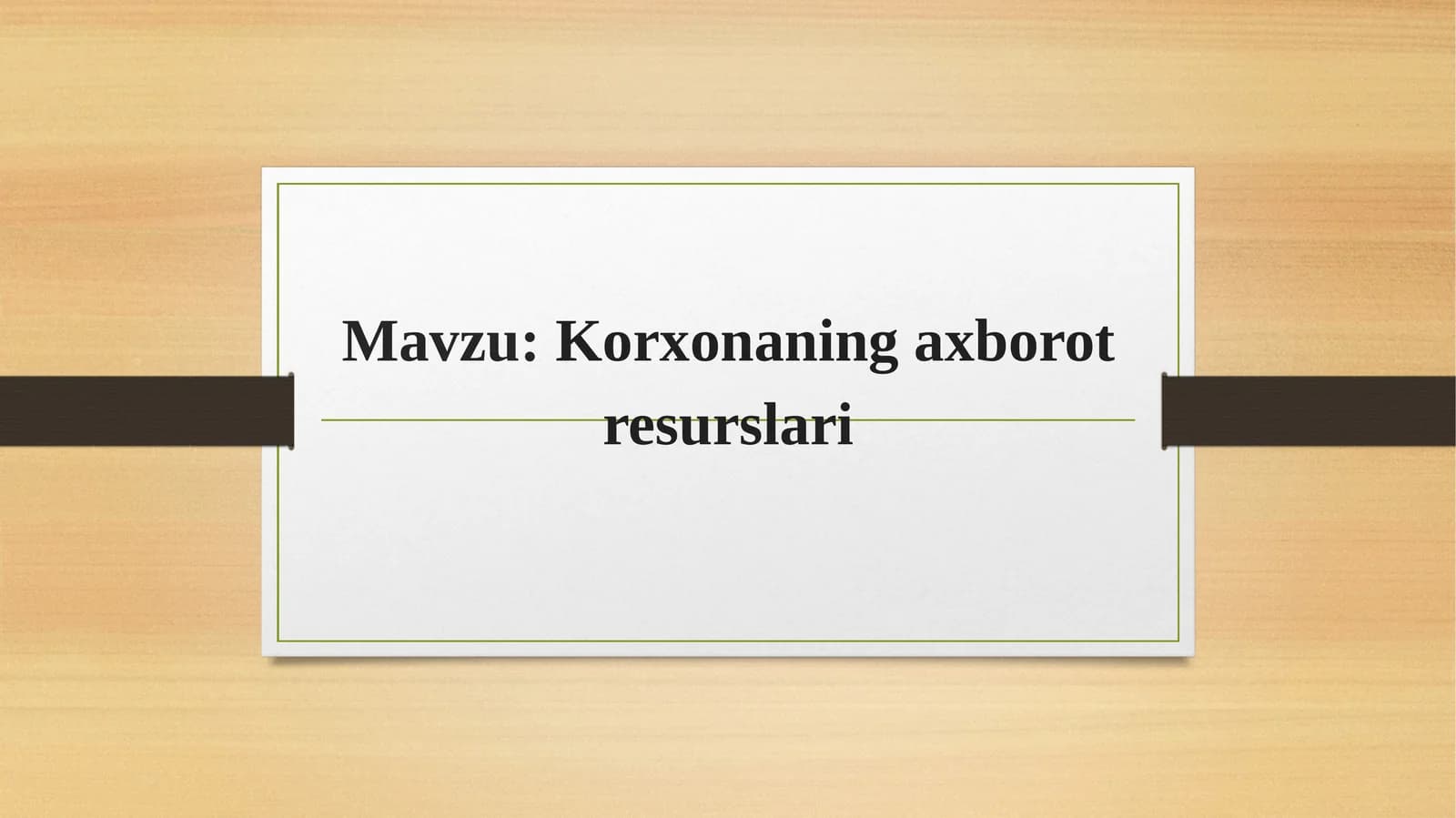 Korxonaning axborot resurslari