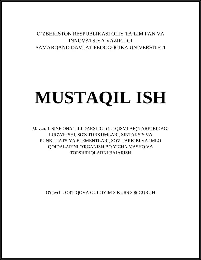 1-SINF ONA TILI DARSLIGI (1-2-QISMLAR) TARKIBIDAGI LUG'AT ISHI, SO'Z TURKUMLARI, SINTAKSIS VA PUNKTUATSIYA ELEMENTLARI, SO'Z TARKIBI VA IMLO