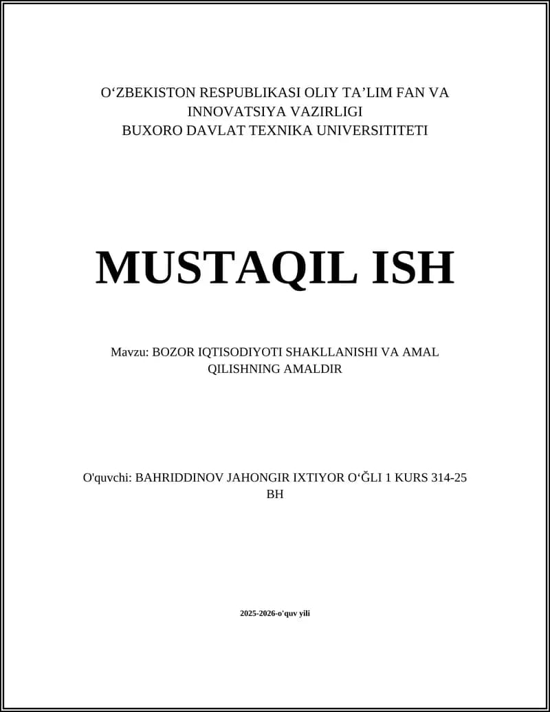 BOZOR IQTISODIYOTI SHAKLLANISHI VA AMAL QILISHNING AMALDIR