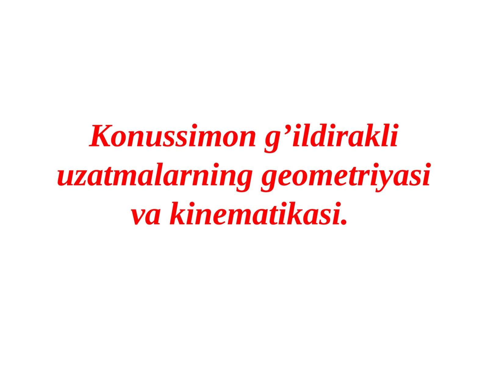 Konussimon g’ildirakli uzatmalarning geometriyasi va kinematikasi