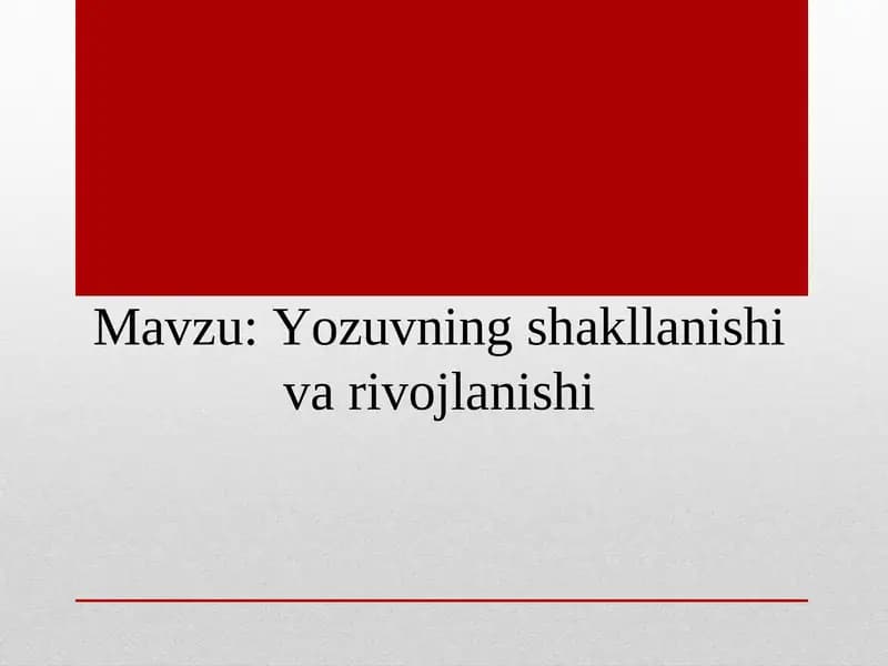 Yozuvning shаkllаnishi vа rivоjlаnishi