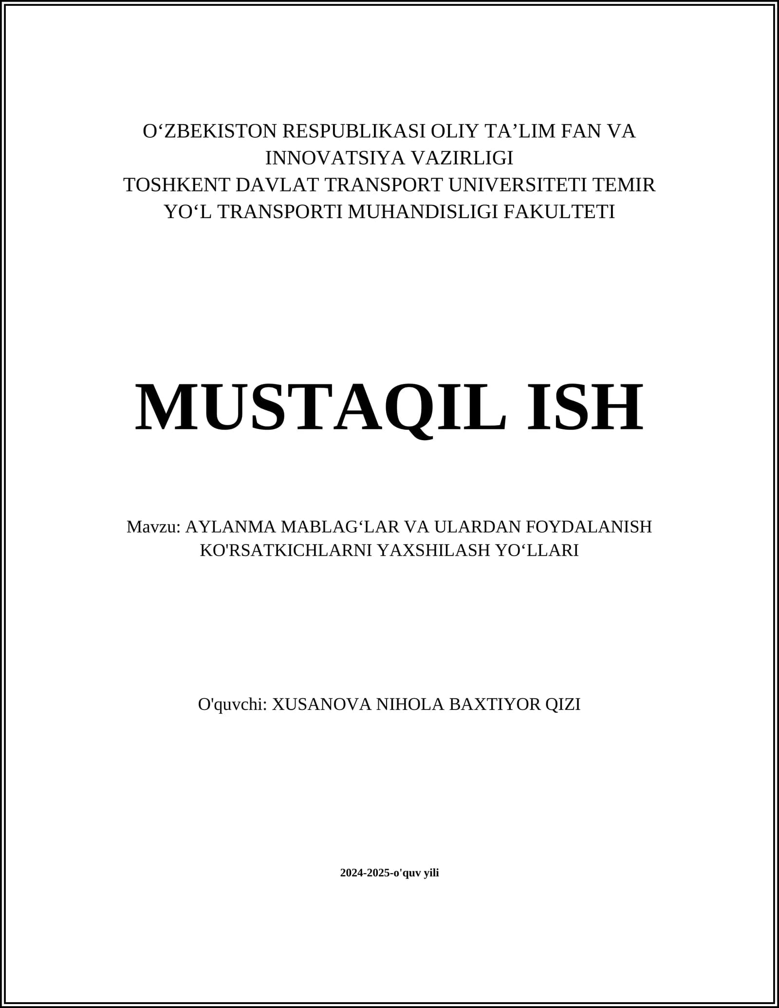 MUSTAQIL ISH Mavzu: AYLANMA MABLAG‘LAR VA ULARDAN FOYDALANISH KO'RSATKICHLARNI YAXSHILASH YO‘LLARI