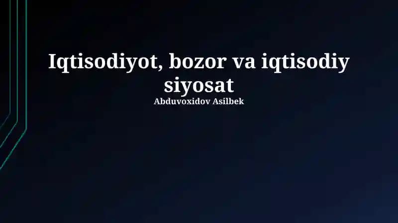 Iqtisodiyot asoslari va bozor mexanizmlari