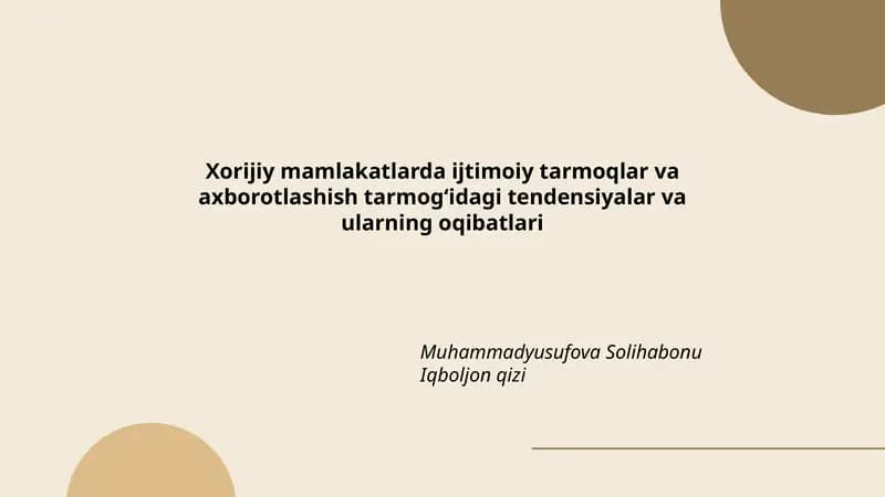Xorijiy mamlakatlarda ijtimoiy tarmoqlar va axborotlashish tarmog‘idagi tendensiyalar va ularning oqibatlari
