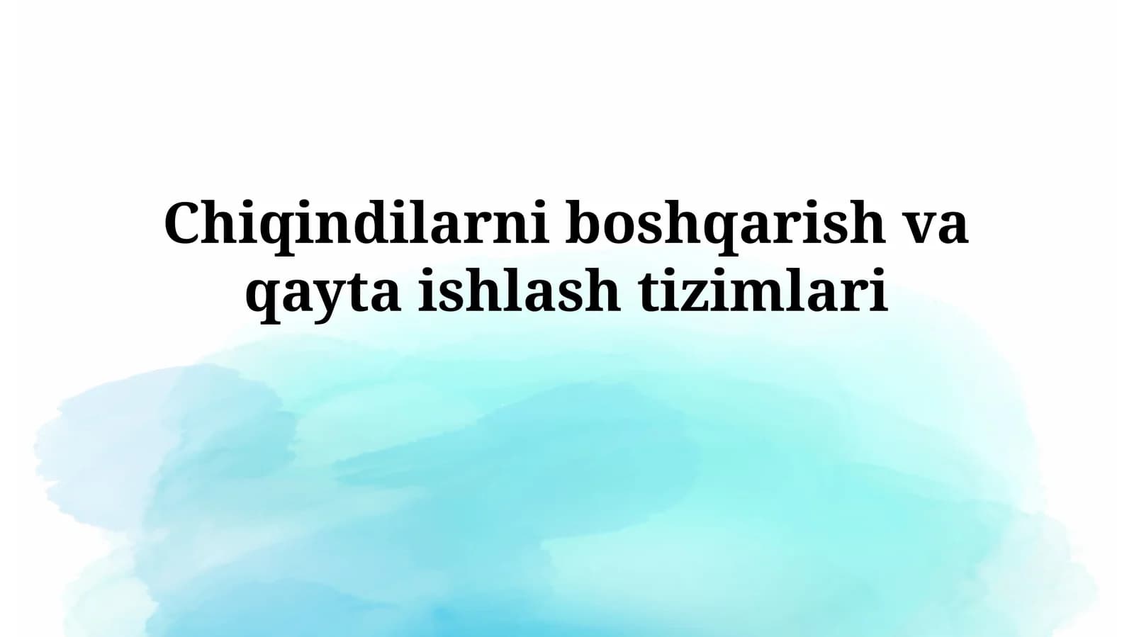 Chiqindilarni boshqarish va qaytaishlashtizimlari