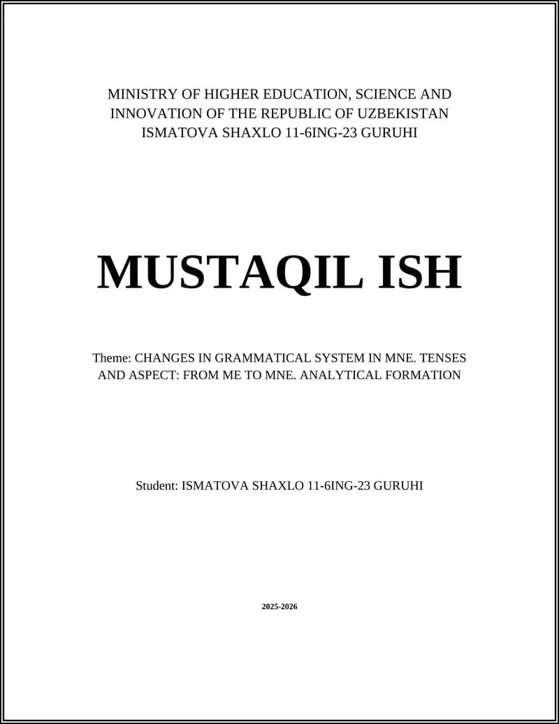 CHANGES IN GRAMMATICAL SYSTEM IN MNE. TENSES AND ASPECT: FROM ME TO MNE. ANALYTICAL FORMATION