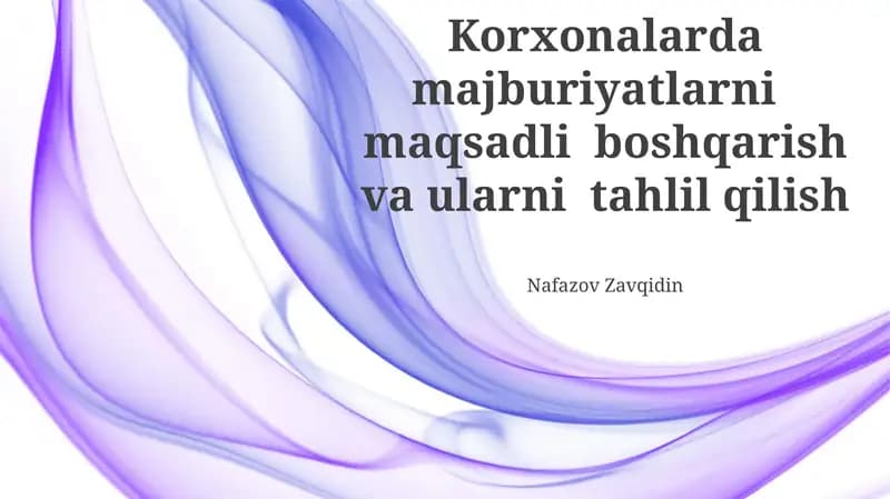Korxonalarda majburiyatlarni boshqarish va ularni tahlil qilish