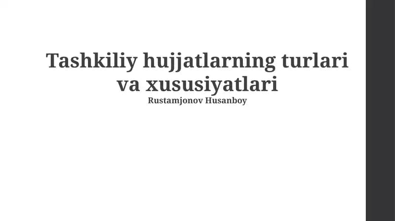 Tashkiliy hujjatlarning turlari va xususiyatlari