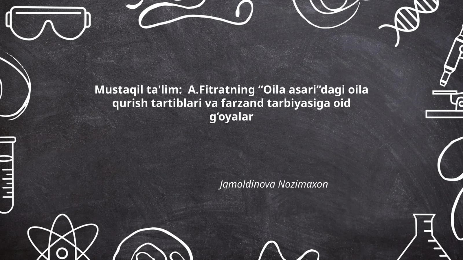 A.Fitratning “Oila asari”dagi oila qurish tartiblari va farzand tarbiyasiga oid g‘oyalar