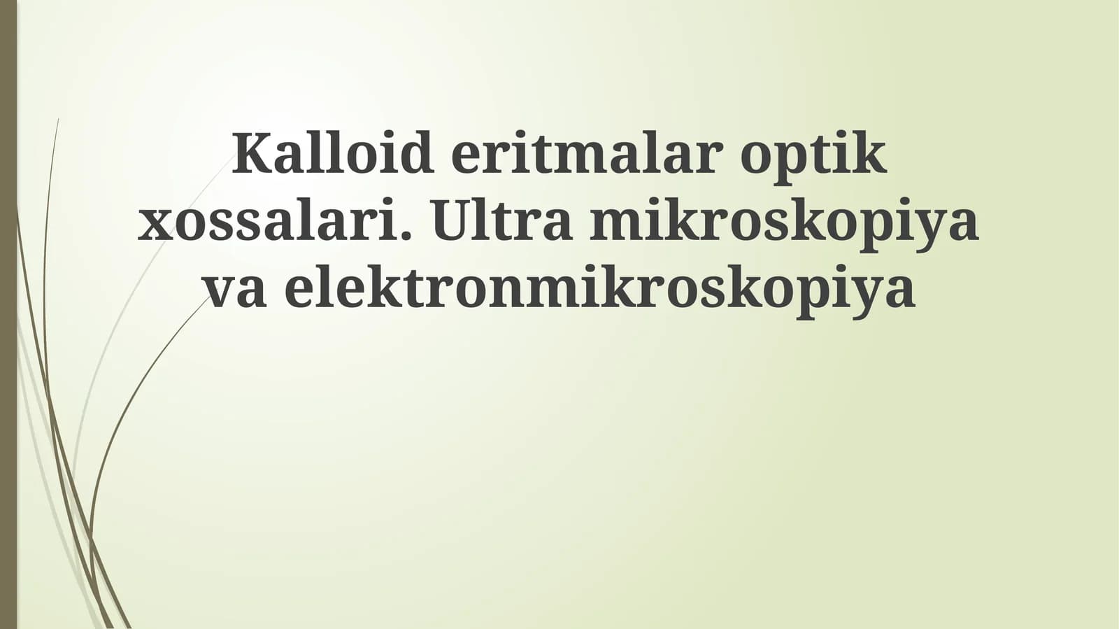 Kalloideritmalarning optik xususiyatlari