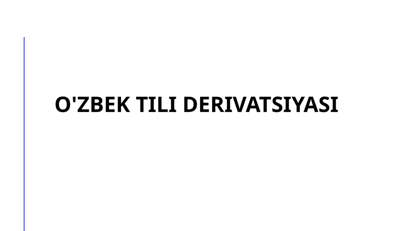 O'zbek tili derivatsiyasi