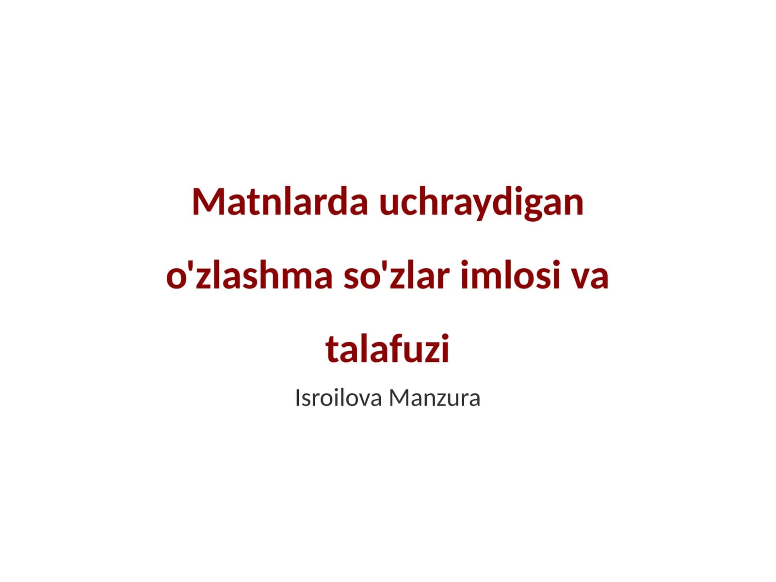 O'zlashma so'zlar imlosi va talafuzi