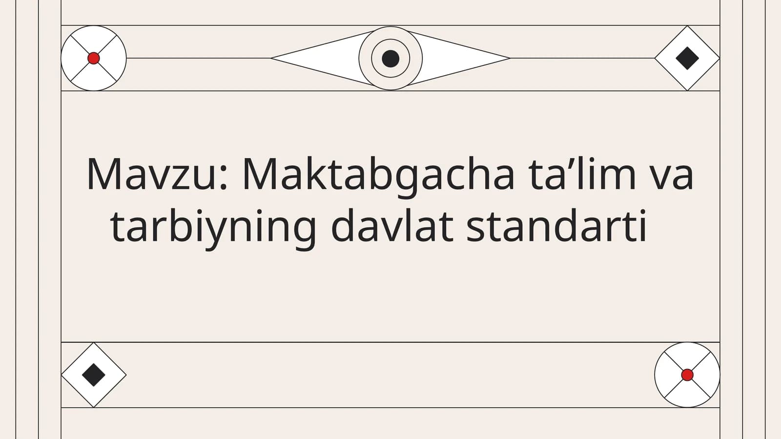 Maktabgacha ta’lim va tarbiyaning davlat standarti