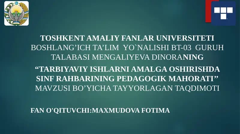 Tarbiyaviy ishlarni amalga oshirishda sinf rahbarining pedagogik mahorati.pptx
