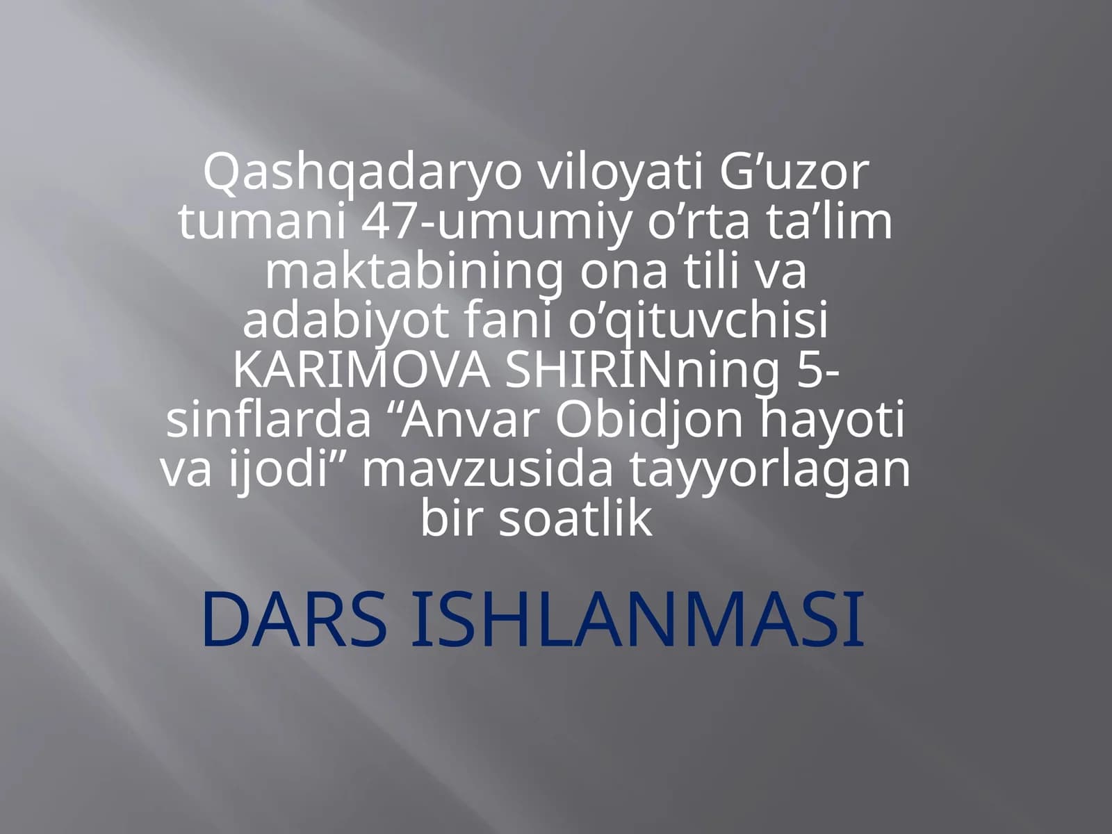 5-sinf Adabiyot fanidan Anvar Obidjon hayoti va ijodi dars ishlanmasi
