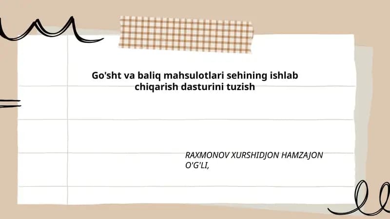 Go'sht va baliq mahsulotlari sehining ishlab chiqarish dasturini tuzish