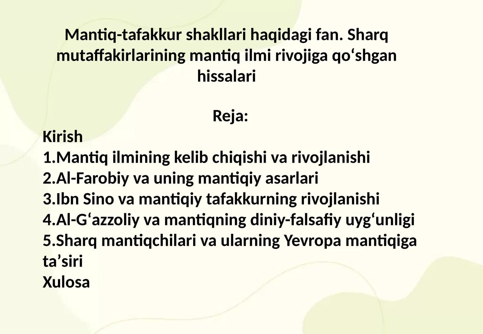 Mantiq-tafakkur shakllari haqidagi fan. Sharq mutaffakirlarining mantiq ilmi rivojiga qoʻshgan hissalari