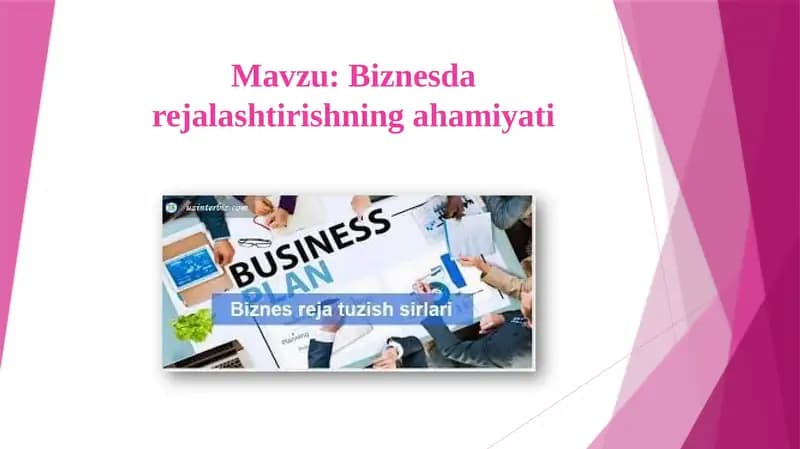 Biznesdarejalashtirishning ahamiyati