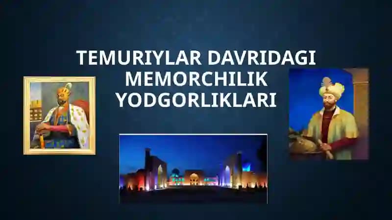 Temuriylar davridagi memorchilik yodgorliklari