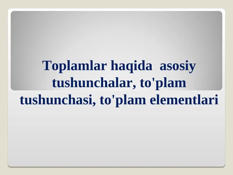 To’plamlar tushunchasi