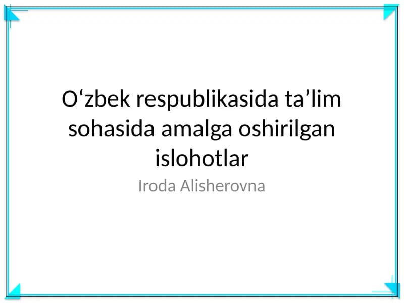 Ta'lim sohasidagi islohotlar