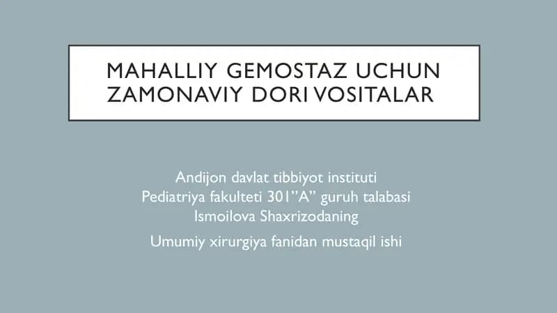 Mahalliy gemostaz uchun zamonaviy dorivositalar