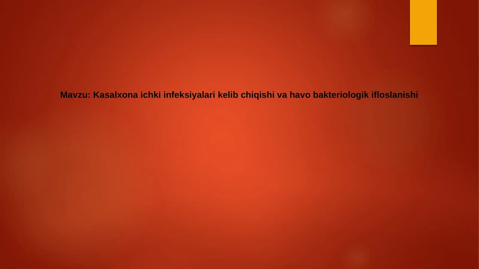 Kasalxona ichki infeksiyalar kelib chiqishi va havo bakteriologiki floslanishi