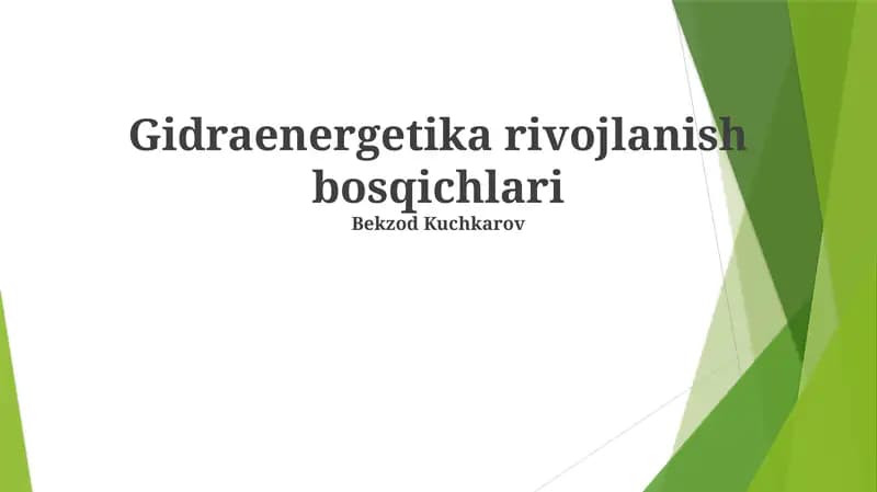 Gidraenergetika rivojlanish bosqichlari
