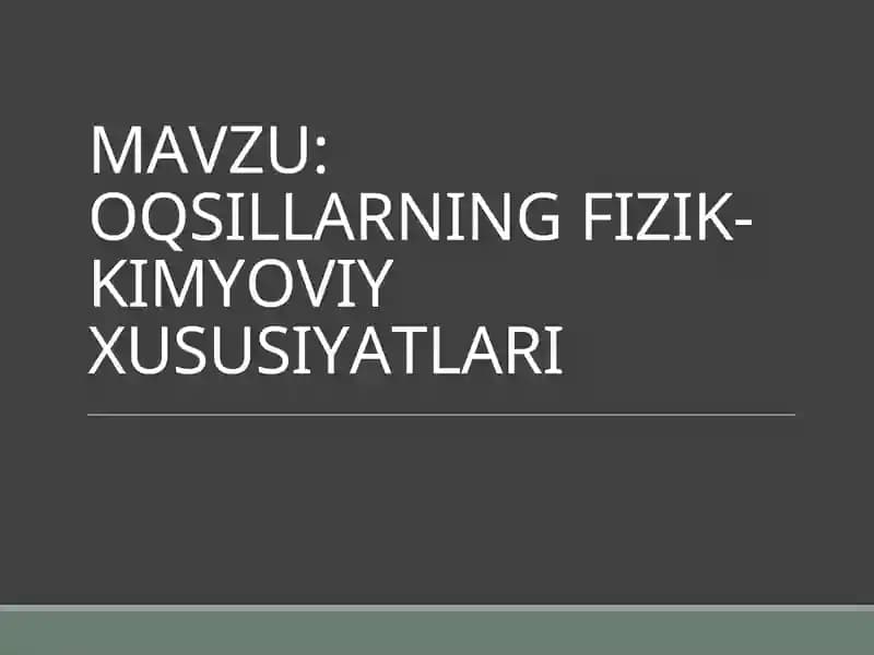 Oqsillarning Fizik-Kimyoviy Xususiyatlari