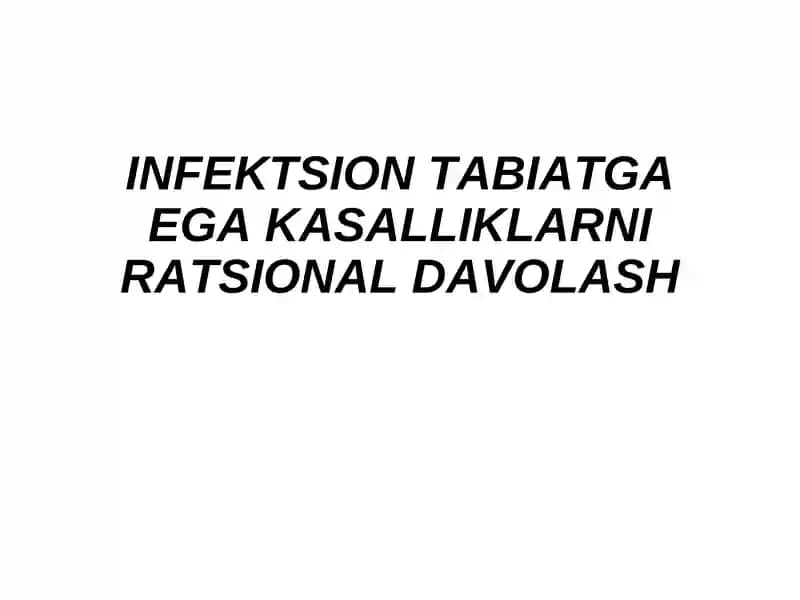 INFEKTSIONTABIATGA EGA KASALLIKLARNI RATSIONAL DAVOLASH