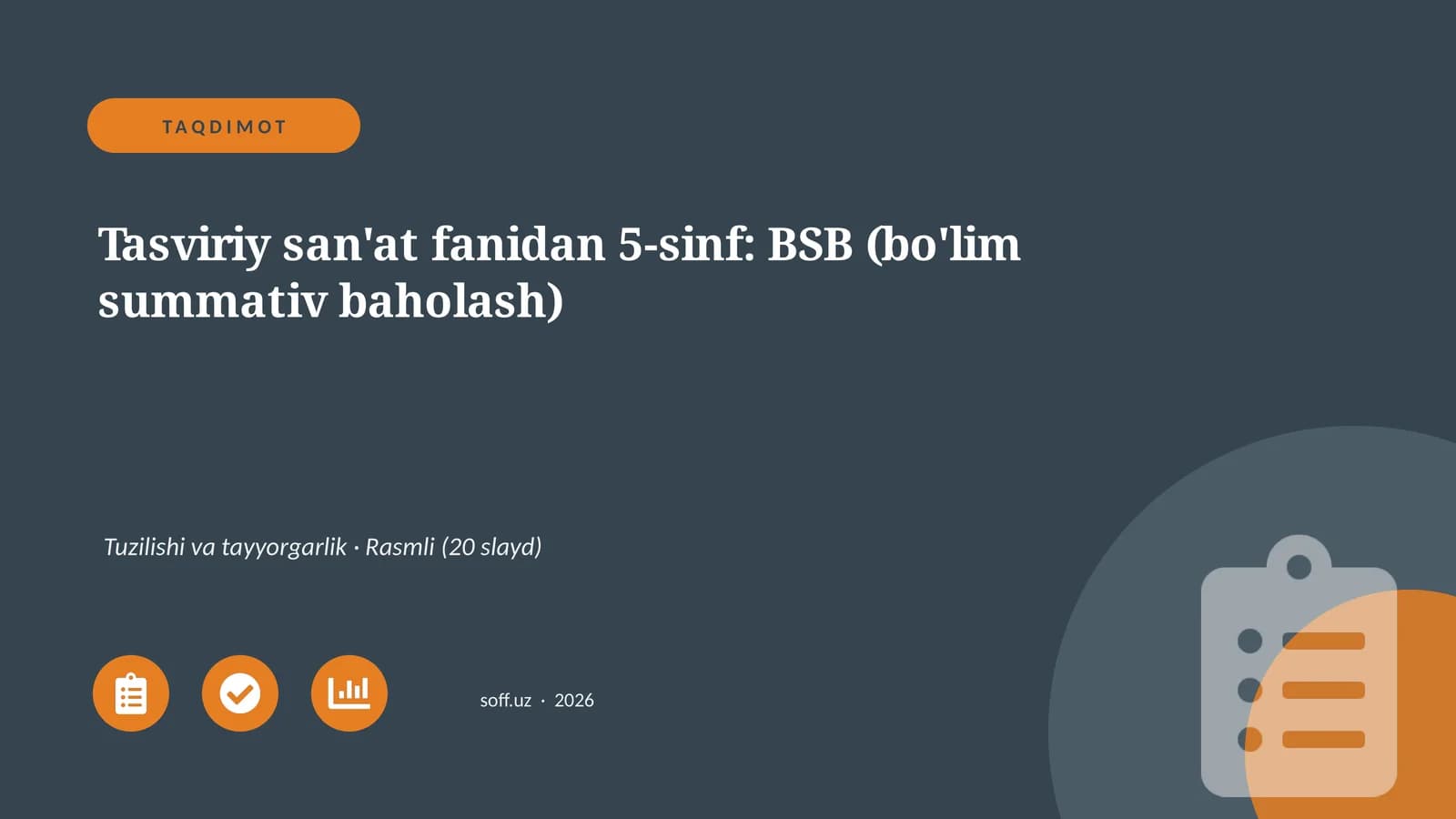 Tasviriy san'at fanidan 5-sinf: BSB (bo'lim summativ baholash)