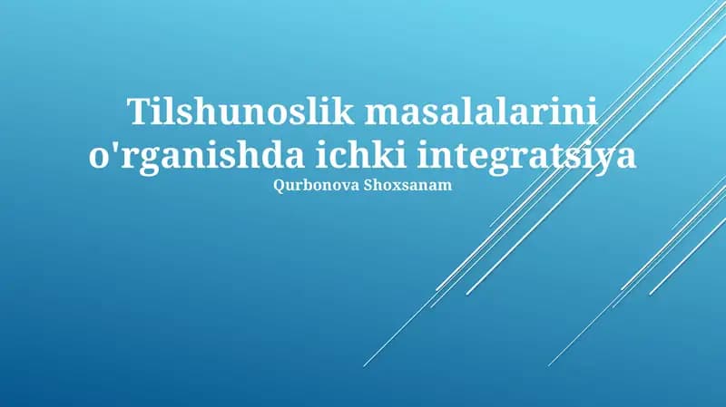 Tilshunoslik masalalarini o'rganishda ichki integratsiya