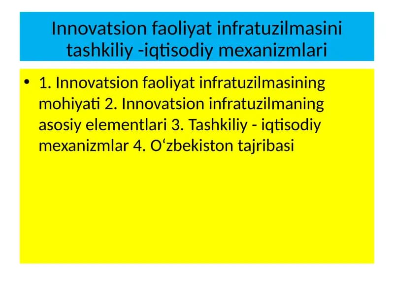 Innovatsion faoliyat infratuzilmasini tashkiliy -iqtisodiy mexanizmlari