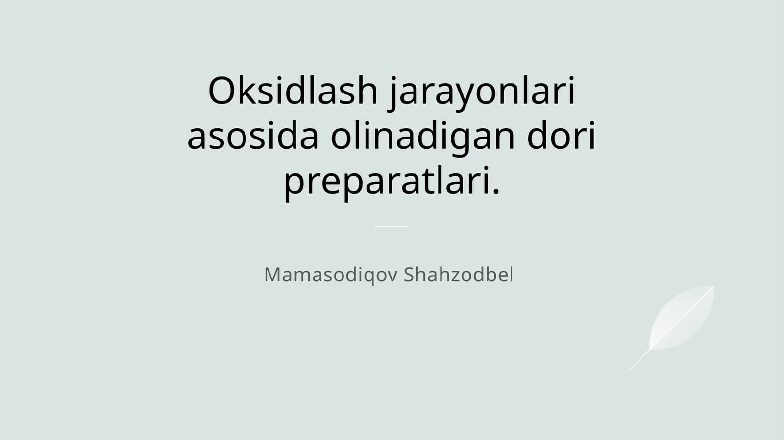 Oksidlanish jarayonlari asosida olinadigan dori preparatlari