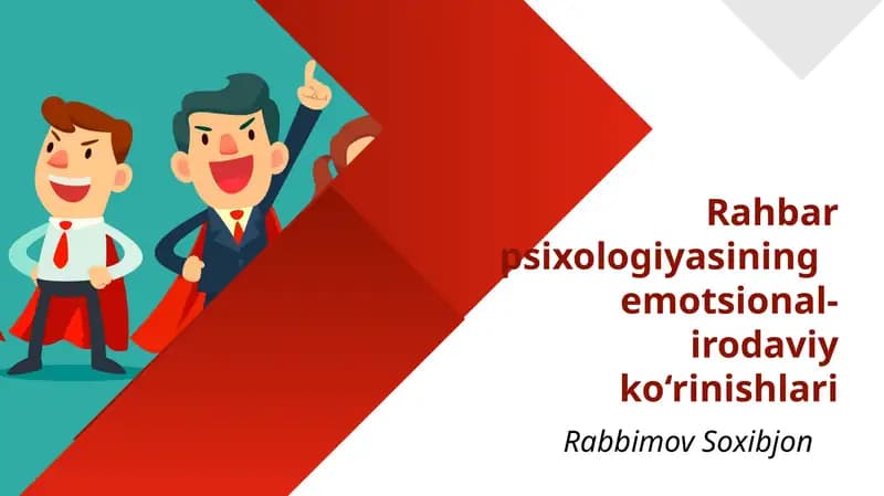 Rahbar psixologiyasining   emotsional-irodaviy ko‘rinishlari