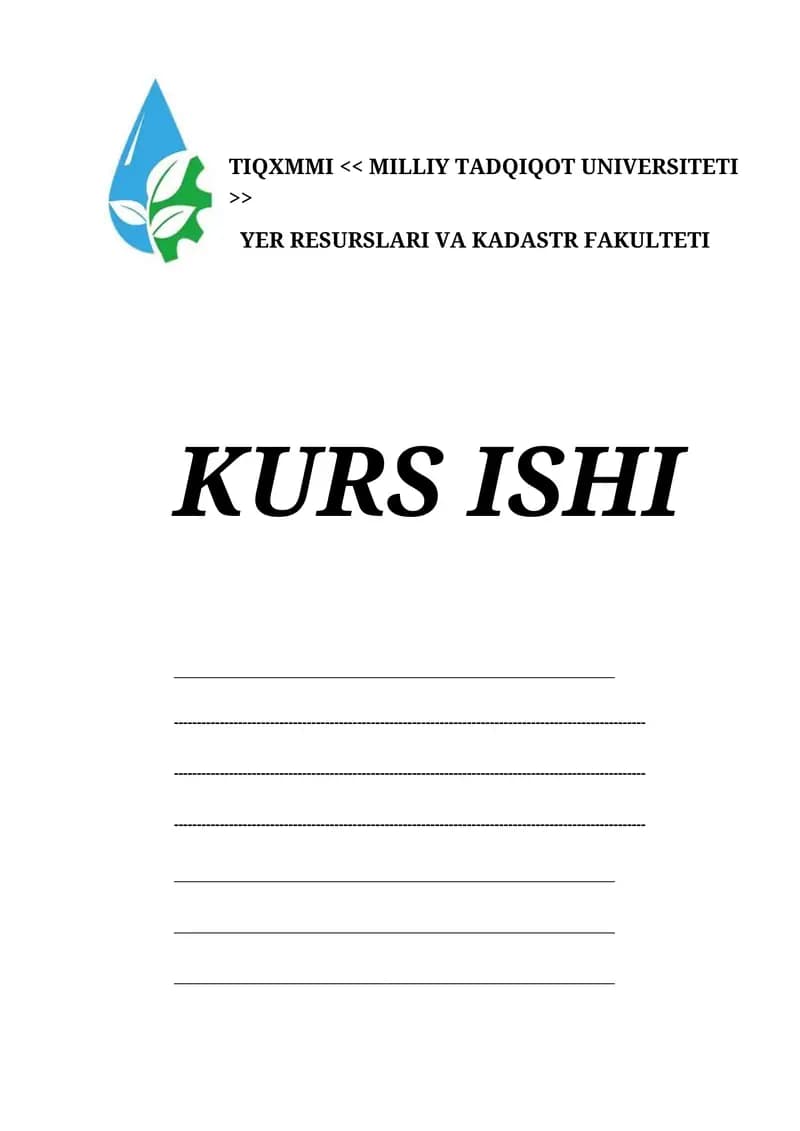 YER RESURSLARI VA KADASTR FAKULTETI KURS ISHI