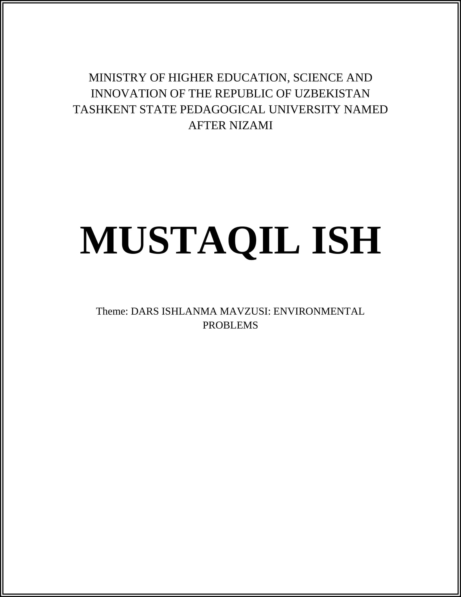 DARS ISHLANMA MAVZUSI: ENVIRONMENTAL PROBLEMS