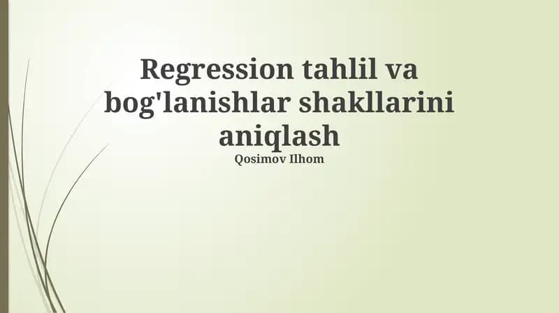 Regression tahlil va bog'lanishlar shakllarini aniqlash