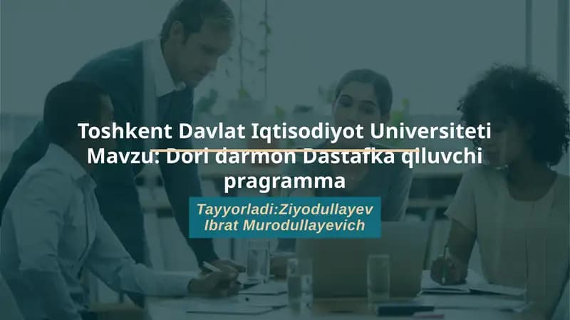 Doridarmon Dastafka qiluvchi pragramma