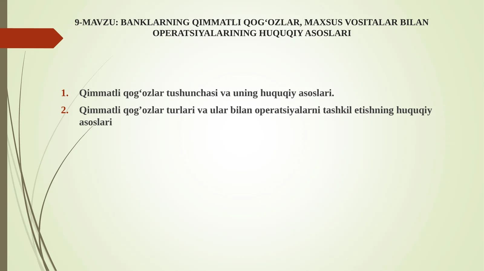BANKLARNING QIMMATLI QOG‘OZLAR, MAXSUS VOSITALAR BILAN OPERATSIYALARINING HUQUQIY ASOSLARI